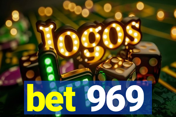 bet 969